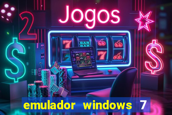 emulador windows 7 32 bits